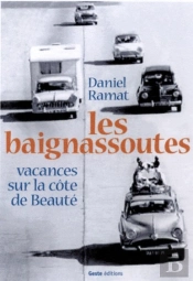 Les Baignassoutes ; Vacances Sur La Cote De Beaute