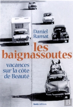 Bertrand.pt - Les Baignassoutes ; Vacances Sur La Cote De Beaute