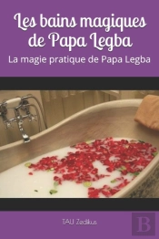 Les Bains Magiques De Papa Legba