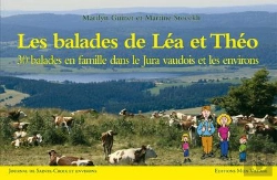 Bertrand.pt - Les Balades De Léa Et Théo. 30 Balades En Famille Dans Le Jura Vaudois Et Les Environs