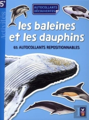 Les Baleines Et Les Dauphins ; 65 Autocollants Repositionnables