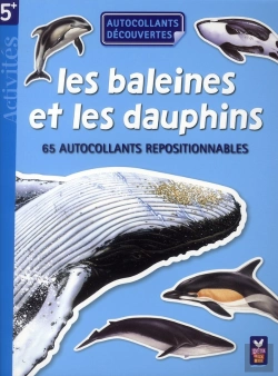 Bertrand.pt - Les Baleines Et Les Dauphins ; 65 Autocollants Repositionnables