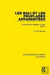 Les Bali Et Les Peuplades Apparentees (Ndaka-Mbo-Beke-Lika-Budu-Nyari)