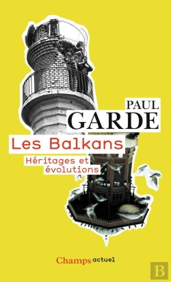 Bertrand.pt - Les Balkans ; Héritages Et Évolutions