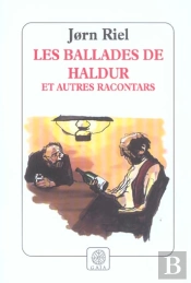 Les Ballades De Haldur Et Autres Racontars
