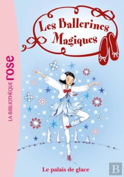 Bertrand.pt - Les Ballerines Magiques T.19 ; Le Palais De Glace
