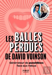 Les Balles Perdues De David Voinson : Générateur De Punchlines Face Aux Relous