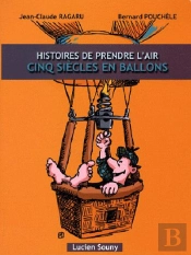 Les Ballons Dirigeables, Histoires De Prendre L'Air