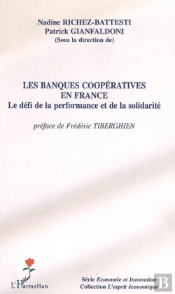 Bertrand.pt - Les Banques Coopératives En France ; Le Défi De La Performance Et De La Solidarité