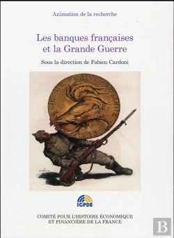 Bertrand.pt - Les Banques Françaises Et La Grande Guerre