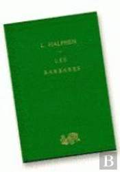 Les Barbares ; Des Grandes Invasions Aux Conquêtes Turques Du Xie Siècle