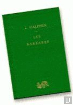Bertrand.pt - Les Barbares ; Des Grandes Invasions Aux Conquêtes Turques Du Xie Siècle