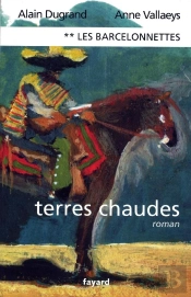 Les Barcelonnettes, Tome 2 : Terres Chaudes
