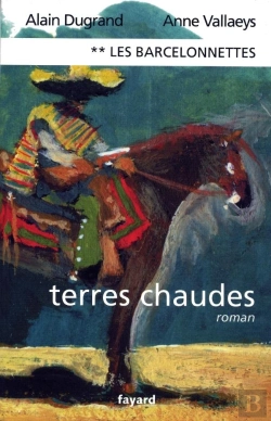 Bertrand.pt - Les Barcelonnettes, Tome 2 : Terres Chaudes