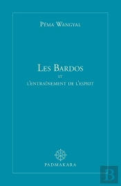 Les Bardos Et L'Entraînement De L'Esprit