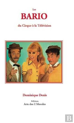 Bertrand.pt - Les Bario, Du Cirque À La Télévision