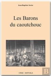 Les Barons Du Caoutchouc