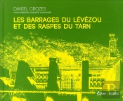 Les Barrages Du Lévézou Et Des Raspes Du Tarn