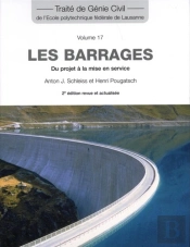 Les Barrages (Tgc Volume 17) : Du Projet À La Mise En Service