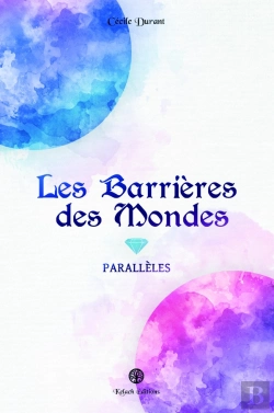 Bertrand.pt - Les Barrières Des Mondes Tome 1 : Parallèles