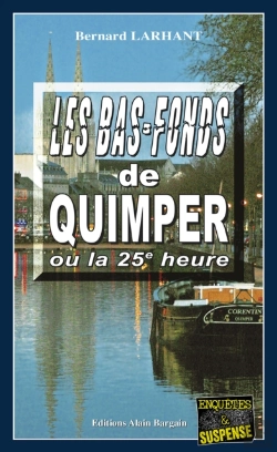 Bertrand.pt - Les Bas-Fonds De Quimper Ou La 25e Heure