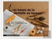 Les Bases De La Dentelle Au Fuseau ; Centre D'Enseignement Dela Dentelle Au Fuseau Du Puy-En-Velay