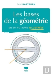 Les Bases De La Géométrie En 60 Notions Illustrées