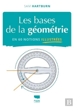 Bertrand.pt - Les Bases De La Géométrie En 60 Notions Illustrées