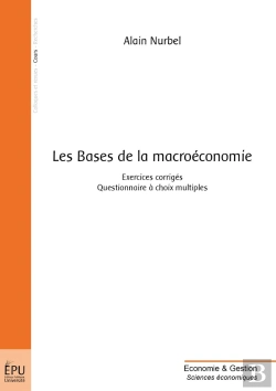 Bertrand.pt - Les Bases De La Macroéconomie : Exercices Corrigés, Questionnaire À Choix Multiples