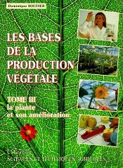 Les Bases De La Production Végétale T.3 ; La Plante Et Son Amélioration