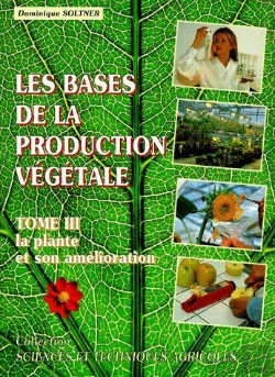 Bertrand.pt - Les Bases De La Production Végétale T.3 ; La Plante Et Son Amélioration