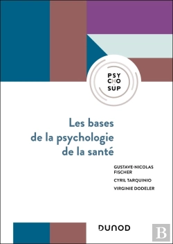 Bertrand.pt - Les Bases De La Psychologie De La Santé : Concepts, Applications Et Perspectives