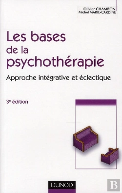 Bertrand.pt - Les Bases De La Psychothérapie ; Approche Intégrative Et Éclectique (3e Édition)