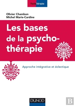 Bertrand.pt - Les Bases De La Psychothérapie ; Approche Intégrative Et Éclectique (3e Édition)