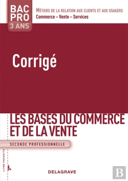 Bertrand.pt - Les Bases Du Commerce Et De La Vente ; Bac Pro 3 Ans ; Livre Du Professeur (Édition 2009)