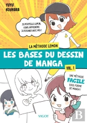 Les Bases Du Dessin De Manga : Volume 1