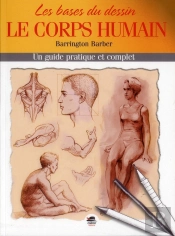 Les Bases Du Dessin: Le Corps Humain
