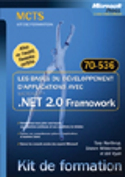 Bertrand.pt - Les Bases Du Développement D'Applications Avec .Net 2.0 ; Examen 70-536