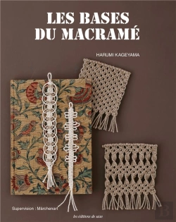 Bertrand.pt - Les Bases Du Macramé