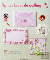 Les Bases Du Quilling