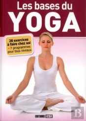 Les Bases Du Yoga