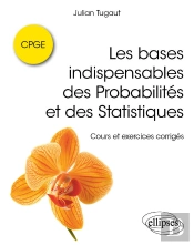 Les Bases Indispensables Des Probabilités Et Des Statistiques