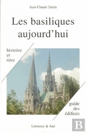 Les Basiliques D'Aujourd'Hiu ; Histoie Et Titre
