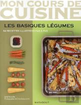 Les Basiques Légumes ; 64 Recettes Illustrées Pas À Pas