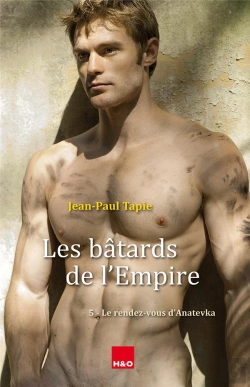 Bertrand.pt - Les Bâtards De L'Empire Tome 5 : Le Rendez-Vous D'Anatevka
