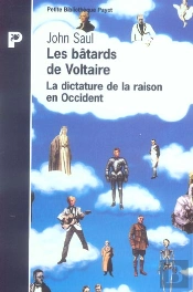Les Batards De Voltaire ; La Dictature De La Raison En Occident