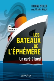 Les Bateaux De L'Éphémère ; Un Curé À Bord