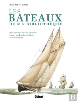 Bertrand.pt - Les Bateaux De Ma Bibliothèque ; De L'Arche De Noé Au Nautilus : Les Navires Les Plus Célèbres De La Littérature