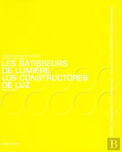 Bertrand.pt - Les Batisseurs De Lumiere ; Architectures Mexicaines Contemporaines