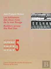 Les Batisseurs Des Deux Rives De La Mer Rouge /  Builders Across The Red Sea